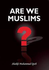 why we are muslims